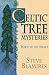 Celtic Tree Mysteries: Practical Druid Magic & Divination (Llewellyn's Celtic Wisdom Series)