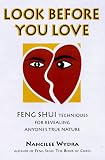 Look Before You Love: Feng Shui Techniques for Revealing Anyone's True Nature