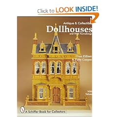 Antique and Collectible Dollhouses and Their Furnishings