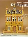 Antique and Collectible Dollhouses and Their Furnishings