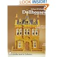 Antique and Collectible Dollhouses and Their Furnishings by Dian Zillner and Patty Cooper