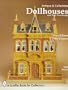 Antique and Collectible Dollhouses and Their Furnishings