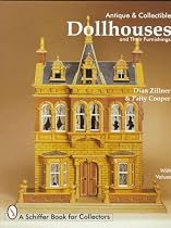 Antique and Collectible Dollhouses and Their Furnishings