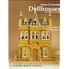 Antique and Collectible Dollhouses and Their Furnishings