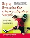 HELPING HYPERACTIVE KIDS - A SENSORY INTEGRATION APPROACH