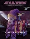 Secrets of Naboo Campaign Pack (Star Wars Roleplaying Game)