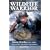 Wildlife Warrior: Steve Irwin 1962-2006 - A Man Who Changed the World