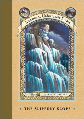 The Slippery Slope (Series of Unfortunate Events)