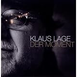 Der Momentvon "Klaus Lage"