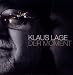 Klaus Lage �Der Moment�