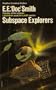 Subspace Explorers