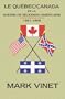 Le Quebec / Canada et la Guerre de Secession Americaine 1861-1865 (French Edition)