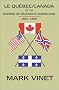 Le Quebec / Canada et la Guerre de Secession Americaine 1861-1865