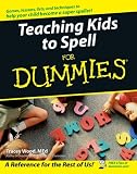 Teaching Kids to Spell For Dummies (For Dummies (Lifestyles Paperback))