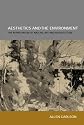 Aesthetics and The Environment: The Appreciation of Nature, Art and Architecture
