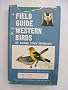 A FIELD GUIDE TO WESTERN BIRDS