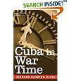 Cuba in War Time by Richard Harding Davis