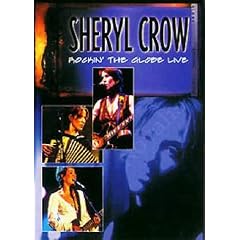Sheryl Crow - Rockin' In The Globe