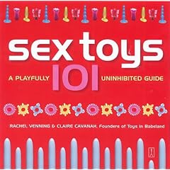 Sex Toys 101: A Playful Uninhibited Guide