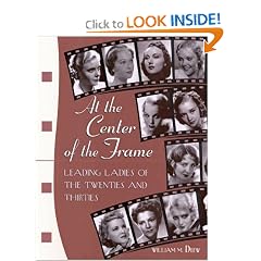 At the Center of the Frame: Leading Ladies of the Twenties and Thirties