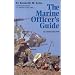 The Marine Officer's Guide