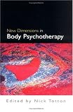 New Dimensions in Body Psychotherapy