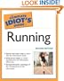The Complete Idiot's Guide to Running, 2nd Edition