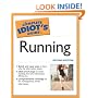 The Complete Idiot's Guide to Running, 2nd Edition