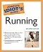The Complete Idiot's Guide to Running, 2nd Edition