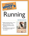 The Complete Idiot's Guide to Running, 2nd Edition (Complete Idiot's Guide to)