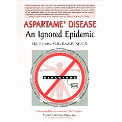 Aspartame Disease: An Ignored Epidemic