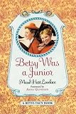 Betsy Was a Junior (Betsy-Tacy)