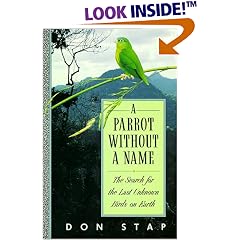 A Parrot Without a Name: The Search for the Last Unknown Birds on Earth