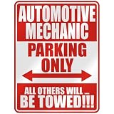  AUTOMOTIVE MECHANIC PARKING ONLY  PARKING SIGN OCCUPATIONS