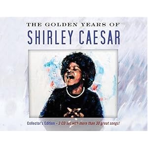 Golden Years of Shirley Caesar