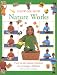 Nature Works: Fun-to-Do Nature Projects for Younger Children (Show Me How I Can)