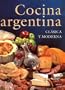 Cocina Argentina: Cl�sica y Moderna (Spanish Edition)