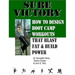 Sure Victory: How to Design Boot Camp Workouts that Blast Fat and Build Power