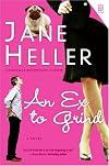 Ex to Grind, An: A Novel