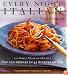 Every Night Italian: 120 Simple, Delicious Recipes You Can Make in 45 Minutes or Less