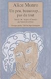 Un peu, beaucoup... pas du tout par Alice Munro Un peu, beaucoup... pas du tout par Munro