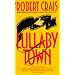 Lullaby Town : An Elvis Cole Novel