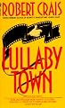 Lullaby Town : An Elvis Cole Novel