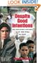 Despite Good Intentions: Why Development Assistance to the Third World Has Failed