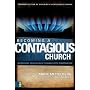 Becoming a Contagious Church: Increasing Your Church's Evangelistic Temperature