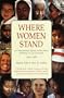 Where Women Stand: An International Report on the Status of Women in 140 Countries 1997-1998