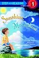 Sunshine, Moonshine (Step-Into-Reading, Step 1)