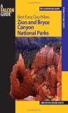 Best Easy Day Hikes Zion and Bryce Canyon National Parks (Best Easy Day Hikes Series)