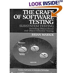 The Craft of Software Testing: Subsystems Testing Including Object-Based and Object-Oriented Testing (Prentice Hall Series in Innovative Technology)