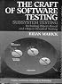 The Craft of Software Testing: Subsystems Testing Including Object-Based and Object-Oriented Testing (Prentice Hall Series in Innovative Technology)